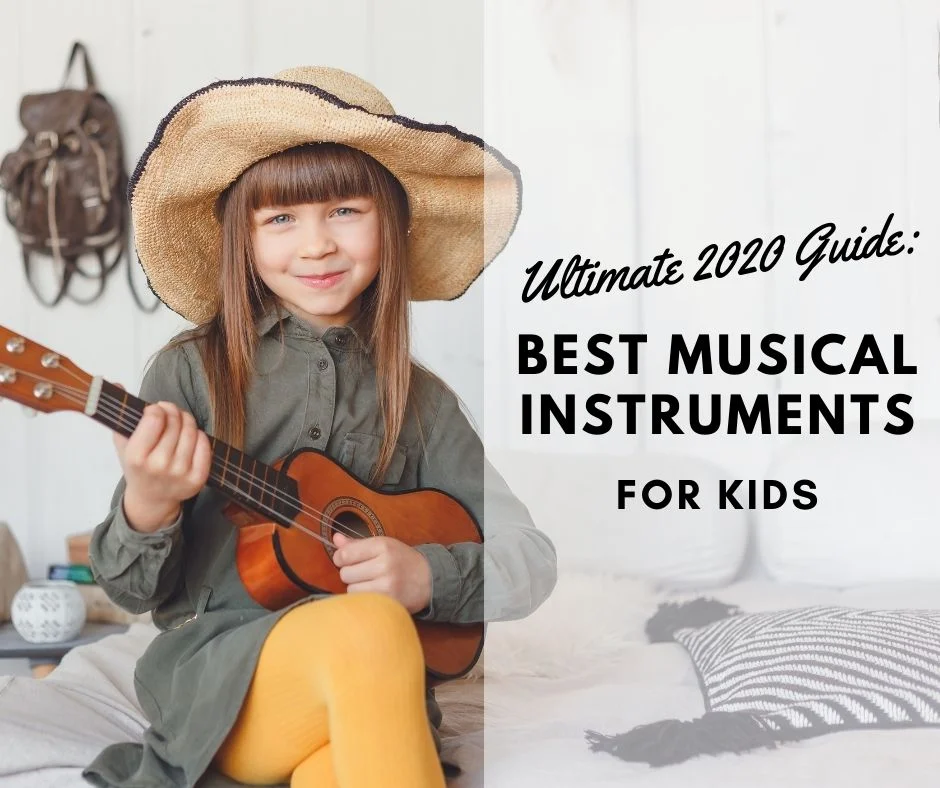 Ultimate 2020 Guide: Best Instruments For Kids!