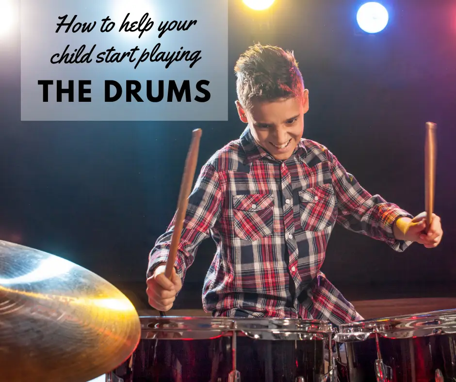 How To Help Your Child Start Playing the Drums