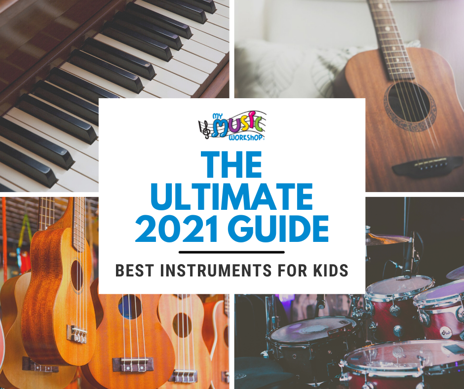 The Ultimate 2021 Guide: Best Instruments For Kids!